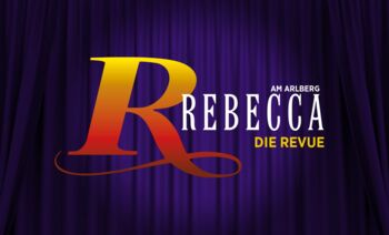 REBECCA am Arlberg - Die Revue