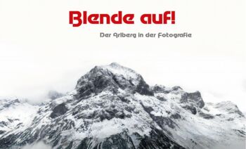 Buchpräsentation Blende auf! Der Arlberg in der Fotografie