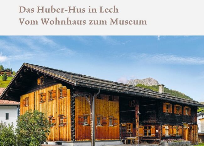 Historisches Huber-Hus Lech